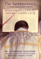 The Sacramentary (Liber Sacramentorum): Volume 1: Historical & Liturgical Notes on the Roman Missal 198990503X Book Cover
