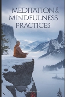 Meditation & Mindfulness Practices B0DYZXPNT5 Book Cover