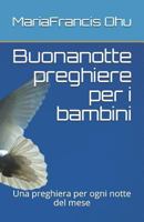Buonanotte preghiere per i bambini: Una preghiera per ogni notte del mese (Serie di libri per bambini) 1793084718 Book Cover