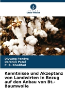 Kenntnisse und Akzeptanz von Landwirten in Bezug auf den Anbau von Bt.-Baumwolle (German Edition) 6139445264 Book Cover