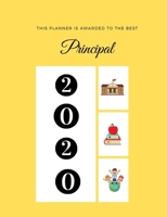 This Planner Is Awarded To The Best Principal: Yellow Weekly Planner. 7 X 9 Inches With 2-Year Calendar Included. Beautifully Crafted but Compact ... for Notes, Appointments, and Scheduling. 1702156761 Book Cover