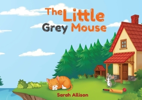 The Little Grey Mouse 1807250458 Book Cover
