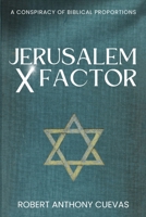 Jerusalem X Factor 0578097249 Book Cover
