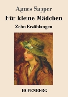Für kleine Mädchen: Zehn Erzählungen 3743745909 Book Cover