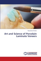 Art and Science of Porcelain Laminate Veneers 6205511932 Book Cover
