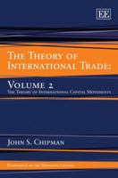 The Theory of International Trade: Volume 2, the Theory of International Capital Movements 1843763109 Book Cover