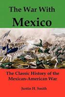 The war With Mexico 1508654751 Book Cover