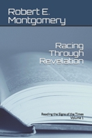 Racing Through Revelation: Reading the Signs of the Times 1496197216 Book Cover