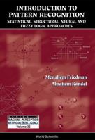Introduction to Pattern Recognition : Statistical, Structural, Neural and Fuzzy Logic Approaches (Series in Machine Perception and Artificial Intelligence) 9810233124 Book Cover