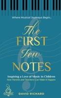 The First Few Notes: Inspiring a Love of Music in Children 1919182705 Book Cover