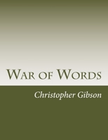 War of Words: A Play 1726455823 Book Cover