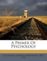 A Primer Of Psychology 1014678269 Book Cover