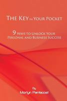 The Key in Your Pocket: 9 Ways to Unlock Your Personal and Business Success 1907282440 Book Cover