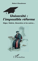 Université : l'impossible réforme: Edgar, Valérie, Genviève et les autres (French Edition) 2343019436 Book Cover