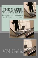 The Greek 'Deep State': Paramilitary murders and fake terrorism 1978342780 Book Cover