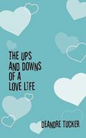 The Ups and Downs of a Love Life 1452023859 Book Cover
