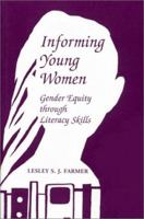 Informing Young Women: Gender Equity Through Literacy Skills 0786402407 Book Cover