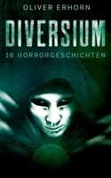 Diversium: 16 Horrorgeschichten (German Edition) 3751906339 Book Cover