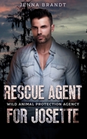 Rescue Agent for Josette B09GXPVN9K Book Cover
