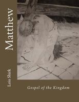 Matthew: Gospel of the Kingdom 1535446862 Book Cover
