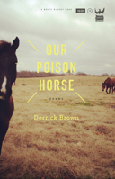 Our Poison Horse 1938912535 Book Cover