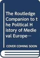 Routledge Companion to Medieval Europe 0415383226 Book Cover