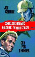 Sherlock Holmes & Kolchak the Night Stalker: Cry for Thunder 1933076763 Book Cover