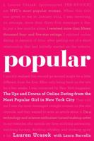 Popular: The Ups and Downs of Online Dating from the Most Popular Girl in New York City 1454917229 Book Cover