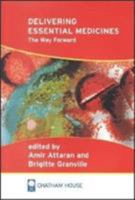 Delivering Essential Medicines: The Way Forward 1862031495 Book Cover