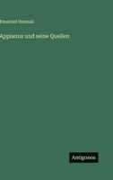Appianus und seine Quellen (German Edition) 3563921830 Book Cover