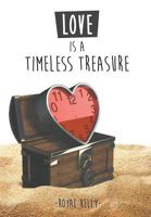 Love Is a Timeless Treasure 1641511389 Book Cover