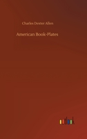 American Book-plates, a Guide to Their Study ... With a Bibliography by E. N. Hewins 3734080282 Book Cover