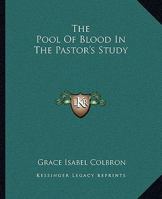 The Pool Of Blood In The Pastor's Study 1162680539 Book Cover