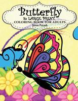 Butterfly in Large Print Coloring Book for Adults 1530812453 Book Cover