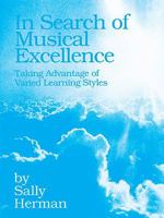 In search of musical excellence: Taking advantage of varied learning styles 0893281182 Book Cover