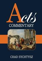 Acts Commentary 0999068407 Book Cover