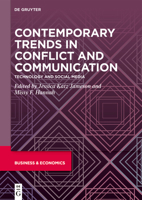 Contemporary Trends in Conflict and Communication: : Technology and Social Media 3110687216 Book Cover