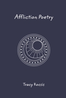 Affliction Poetry B0CB9V7J2P Book Cover
