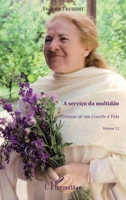 A serviço da multidao: Crônicas de um Convite à Vida Volume 12 (French Edition) 2343085579 Book Cover