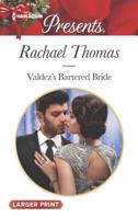 Valdez's Bartered Bride 0373061145 Book Cover