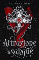 Attrazione di sangue: Saga di sangue #1 (Italian Edition) B08H9TNJD8 Book Cover
