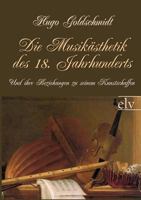 Die Musikasthetik Des 18. Jahrhunderts 3846017388 Book Cover