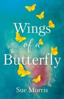 Wings of a Butterfly 1836282508 Book Cover