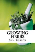 Growing Herbs 1530748062 Book Cover