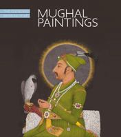 Mughal Paintings: The Cleveland Museum of Art 1907804897 Book Cover