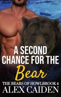 A Second Chance for the Bear: The Bears of Howlbrook 4 (MM Instalove) B0FNJR75WT Book Cover
