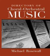 Directory of Choral-Orchestral Music 1138970611 Book Cover