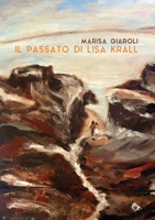 Il passato di Lisa Krall 8827861831 Book Cover