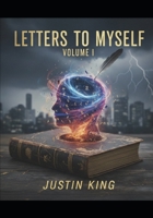 Letters to myself: volume 1 B0G6Z6T7BC Book Cover