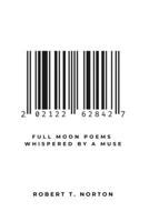 Full Moon Poems Whispered by a Muse: 202122628427 null Book Cover